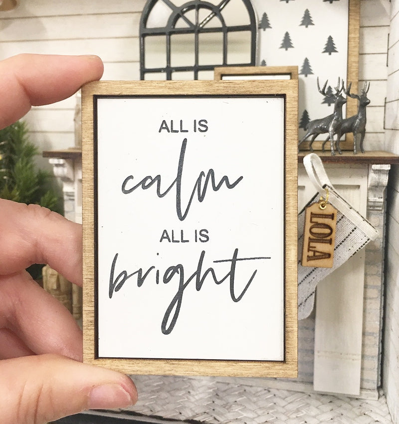 Miniature Dollhouse 1:12 | Miniature Farmhouse Sign All Is Calm All is Bright