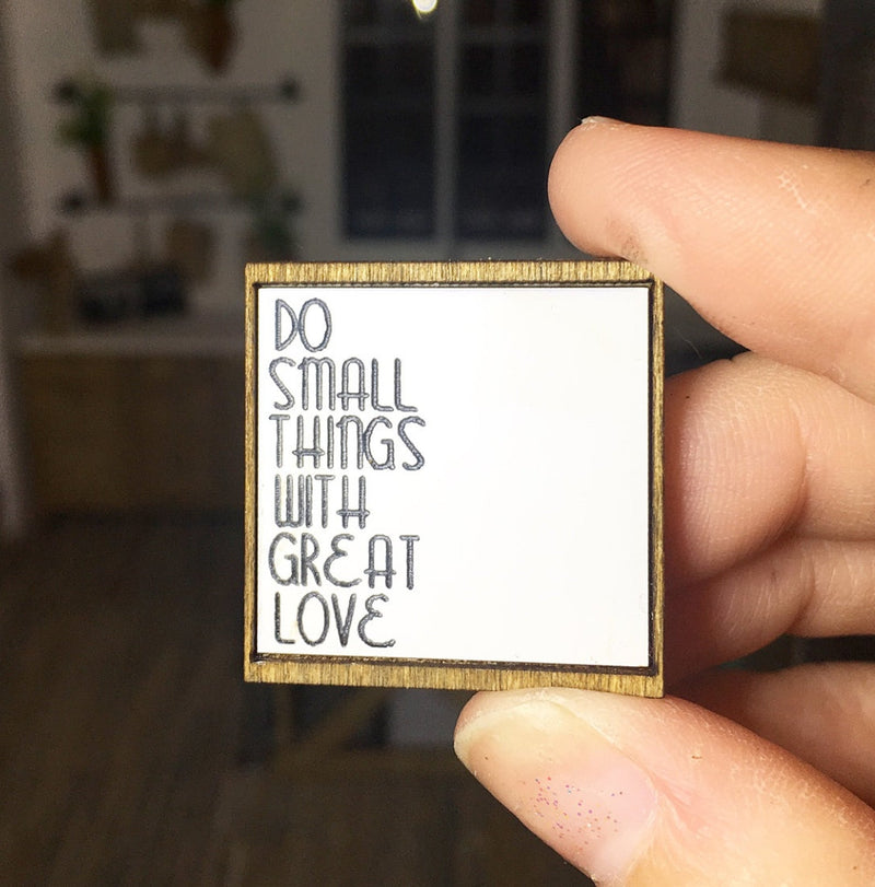 Wooden Frame Sign Do Small Things with Great Love