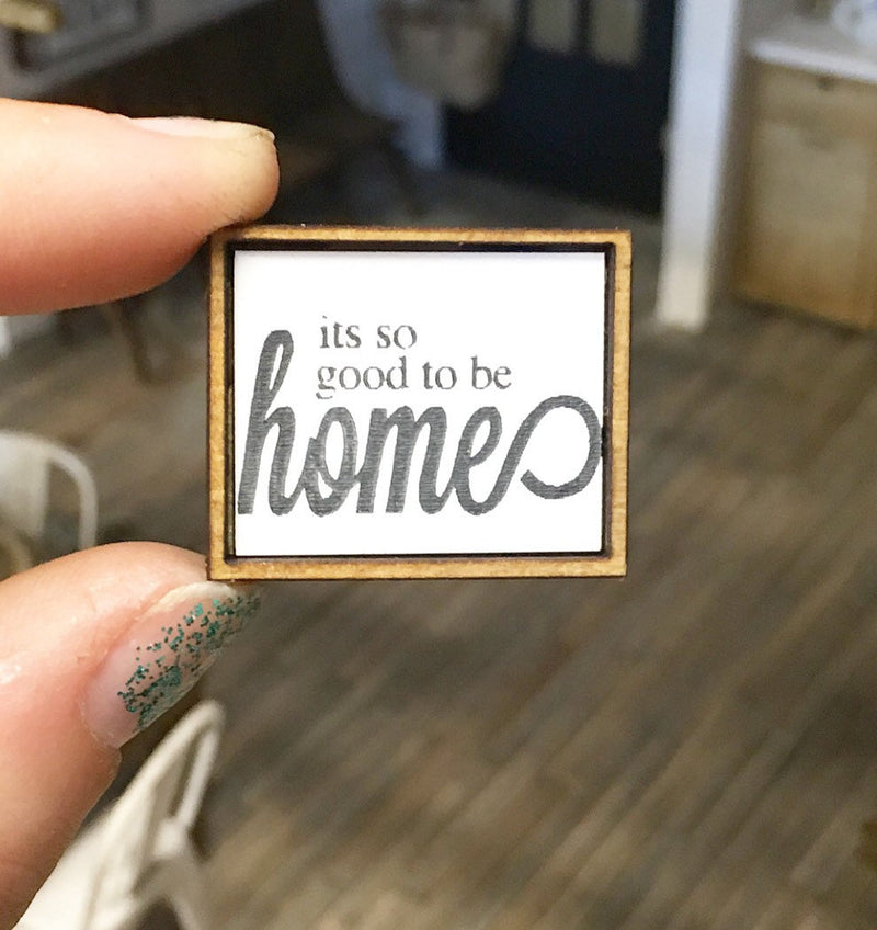 Wooden Frame Sign | Its good to be home